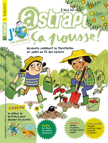 Pourquoi dit-on qu'il faut respecter la nature ? Astrapi n° 812 - 15 mars 2014