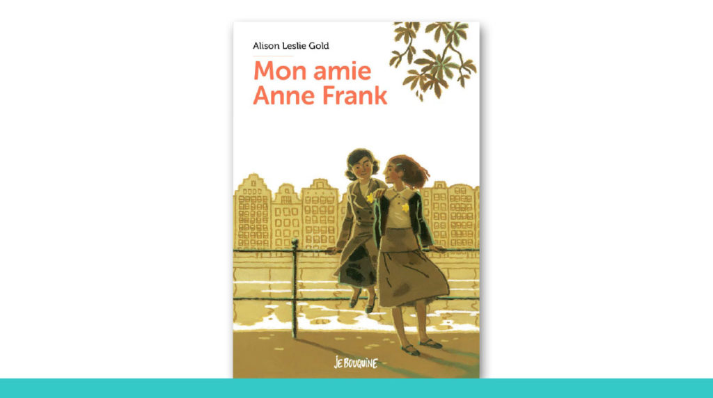 Mon Amie Anne Frank Streaming Je Bouquine : mon amie Anne Frank - Bayard Education