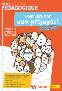 couverture de la mallette pédagogique Pour dire non aux préjugés ! pour les cycles 2 et 3