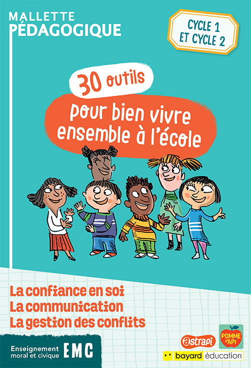 Mallette pédagogique<br>30 outils pour bien vivre ensemble à l’école