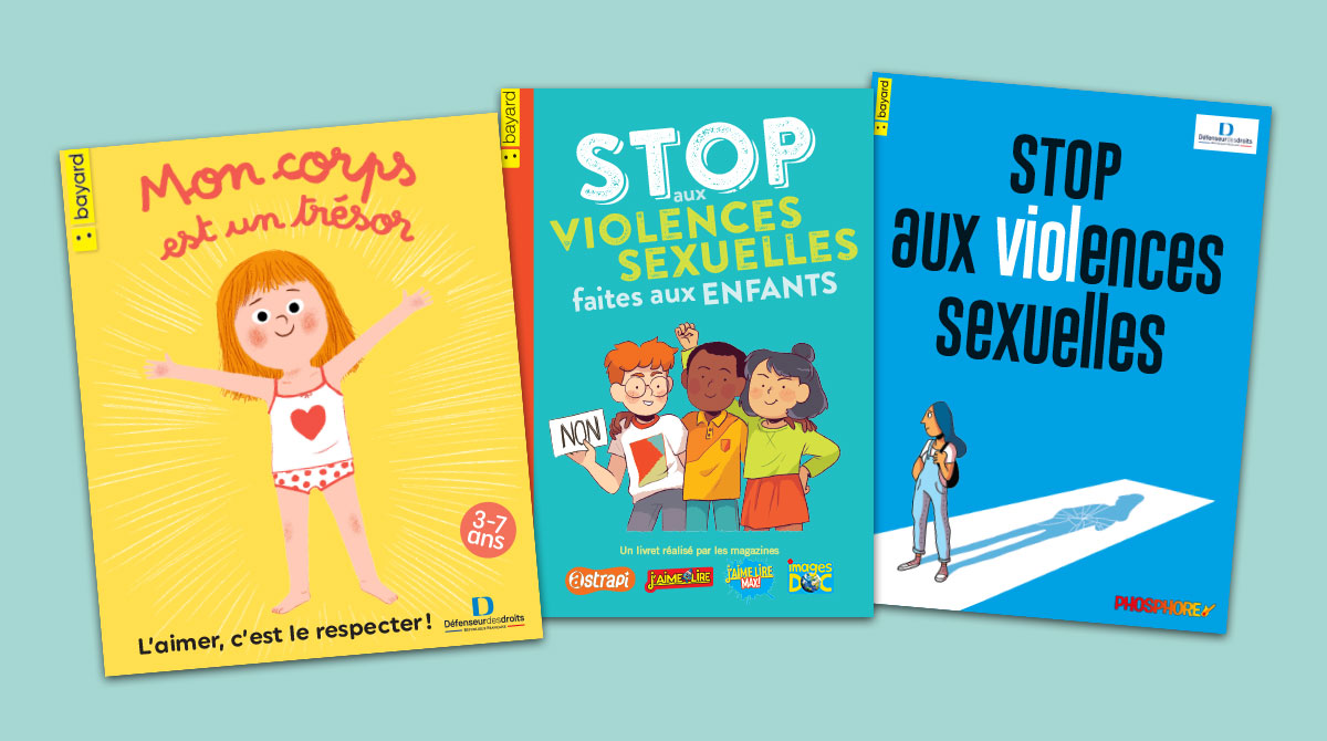 Violences sexuelles : comment protéger les enfants et les adolescents ? 3 livrets de Bayard Jeunesse.