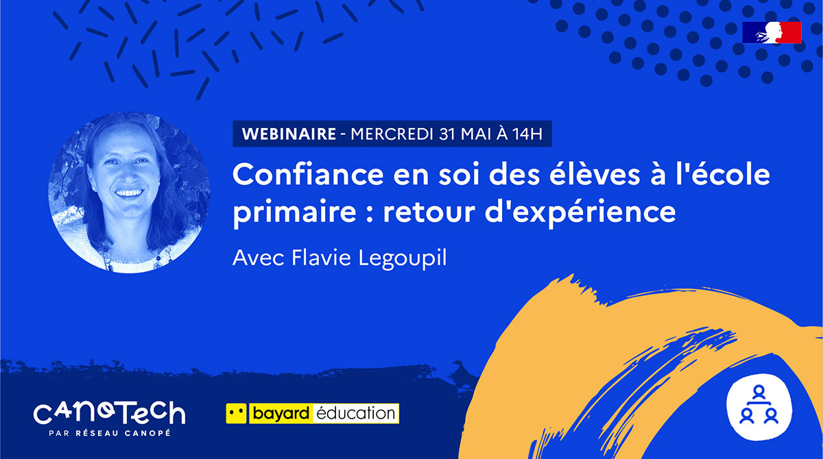 Master class avec Flavie Legoupil : Confiance en soi des élèves à l'école primaire