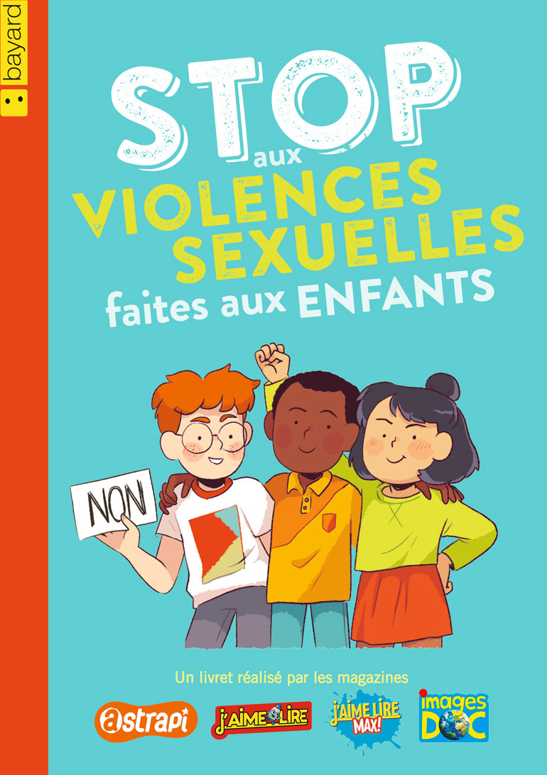 Stop aux violences sexuelles faites aux enfants. livret pour les 7-13 ans.