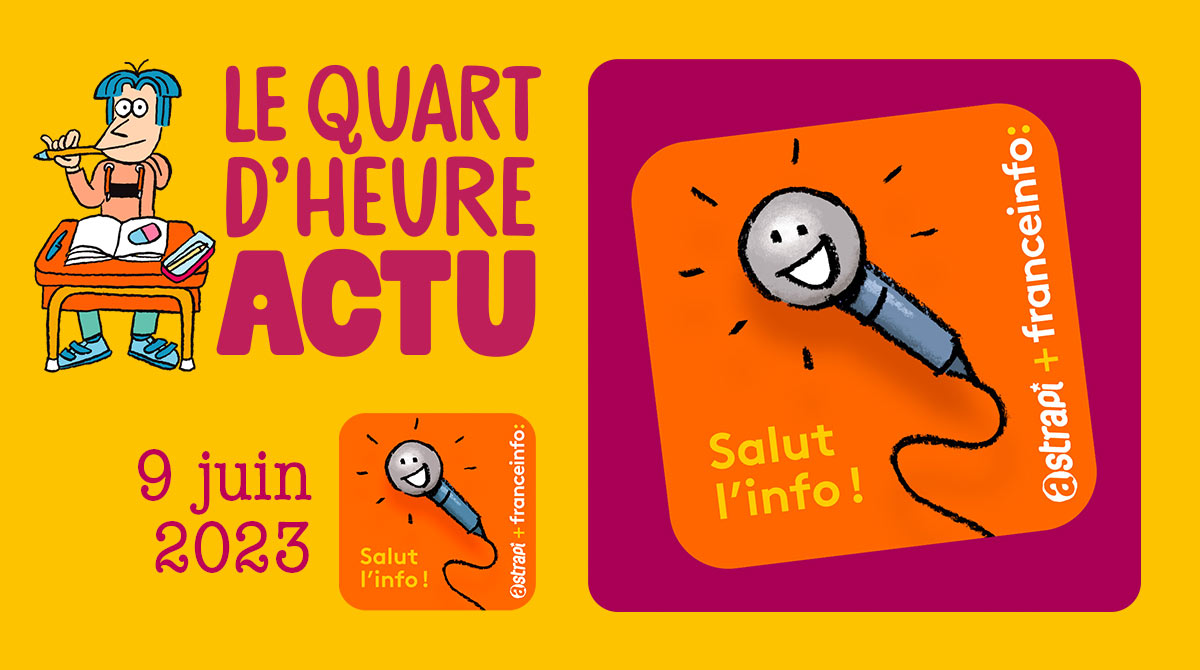 Salut l'info ! Quart d'heure Actu du 9 juin 2023. Des mots sur l'attaque à Annecy.