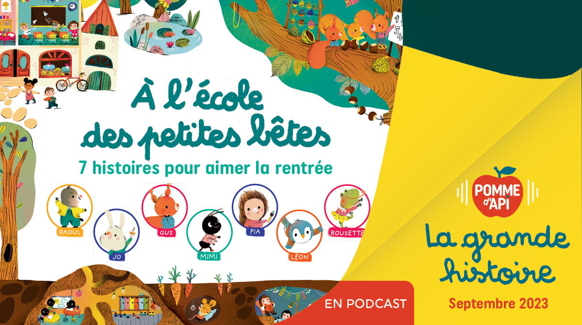 Image extraite de “À l'école des petites bêtes, 7 histoires pour aimer la rentrée” écrites par Marie-Pascale Nicolas-Cocagne, Marine Gérald et Mariane Olivier, illustrées par Maria Neradova, publiée dans le magazine Pomme d'Api n°691, septembre 2023.