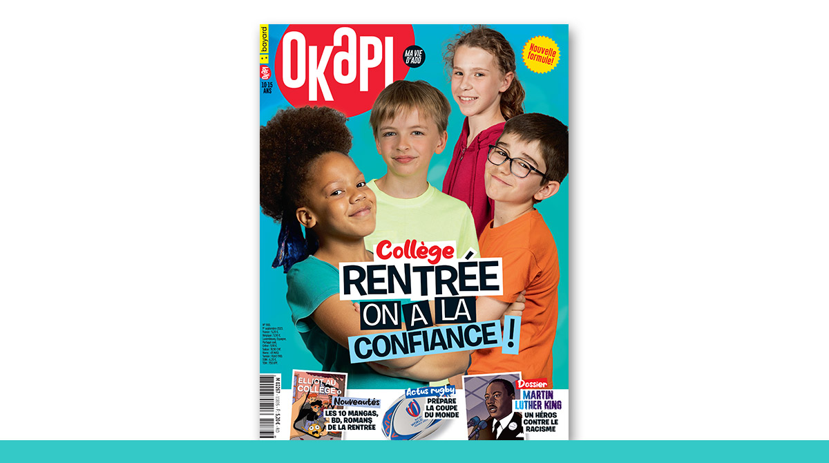 Magazine Okapi 10-15 ans