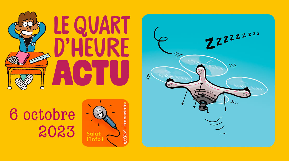 Salut l'info ! Quart d'heure Actu du 6 octobre 2023. Coupe du monde de drones en Corée du Sud.