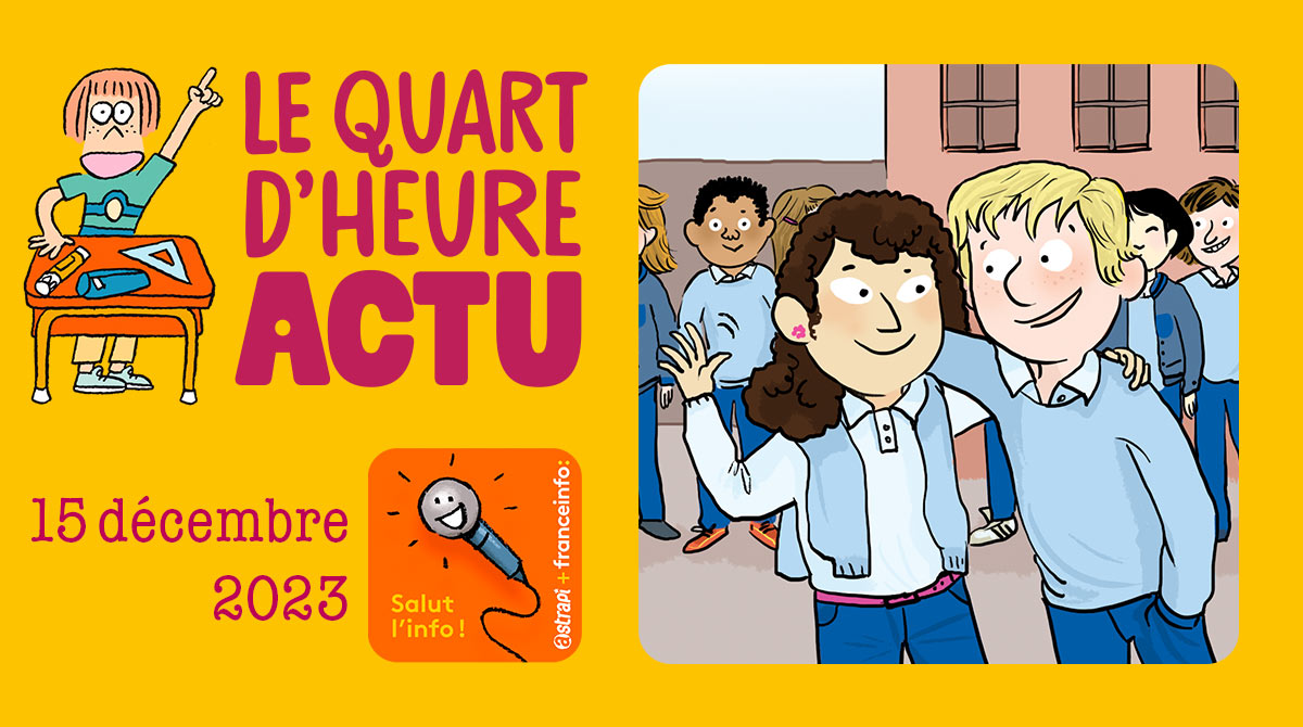 Salut l'info ! Quart d'heure Actu du 15 décembre 2023. Nouvelles mesures pour l'école : l'uniforme. Illustration : El don Guillermo et Zelda Zonk.