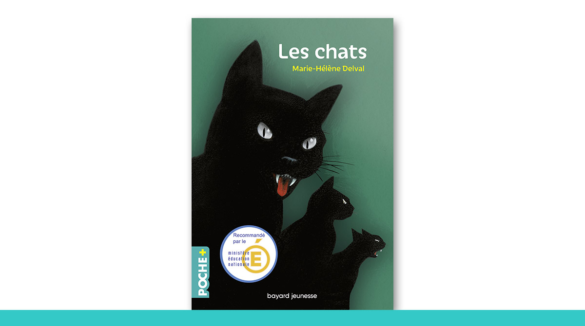 “Les chats” - Marie-Hélène Delval - Collection Poche+