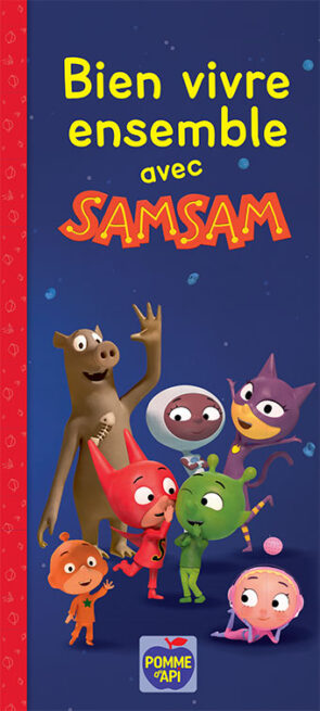 Les conseils de SamSam pour bien vivre ensemble - Bayard Jeunesse Éducation
