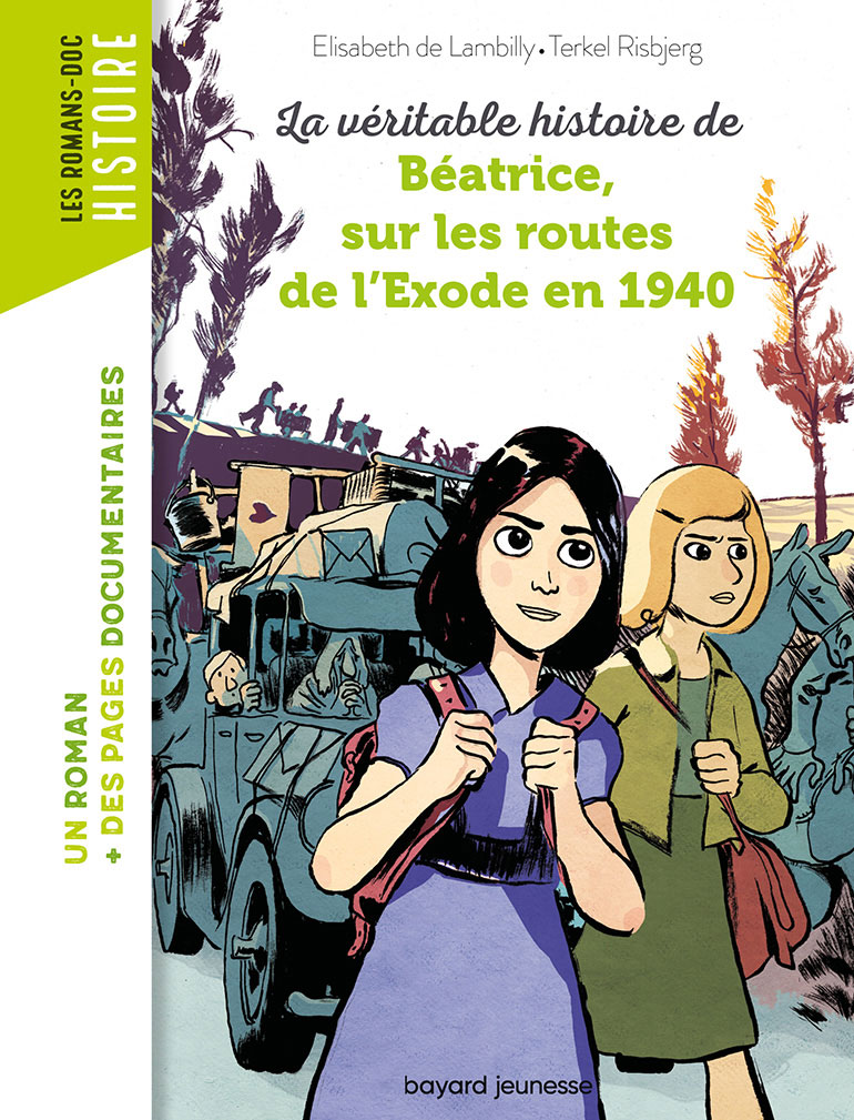 Couverture du livre : La véritable histoire de Béatrice sur les routes de l'Exode en 1940, Bayard Jeunesse. 