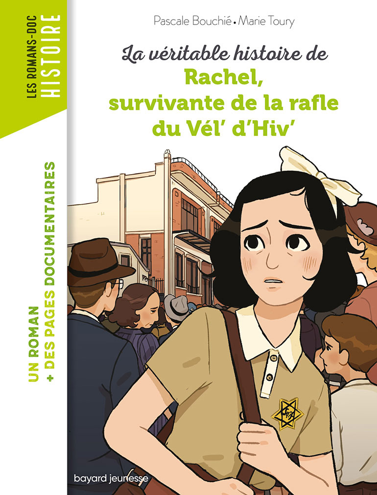Couverture du livre : La véritable histoire de Rachel, survivante de la Rafle du Vél' d'Hiv', Bayard Jeunesse.