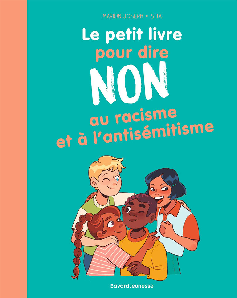 Le petit livre pour dire NON au racisme et à l'antisémitisme.
