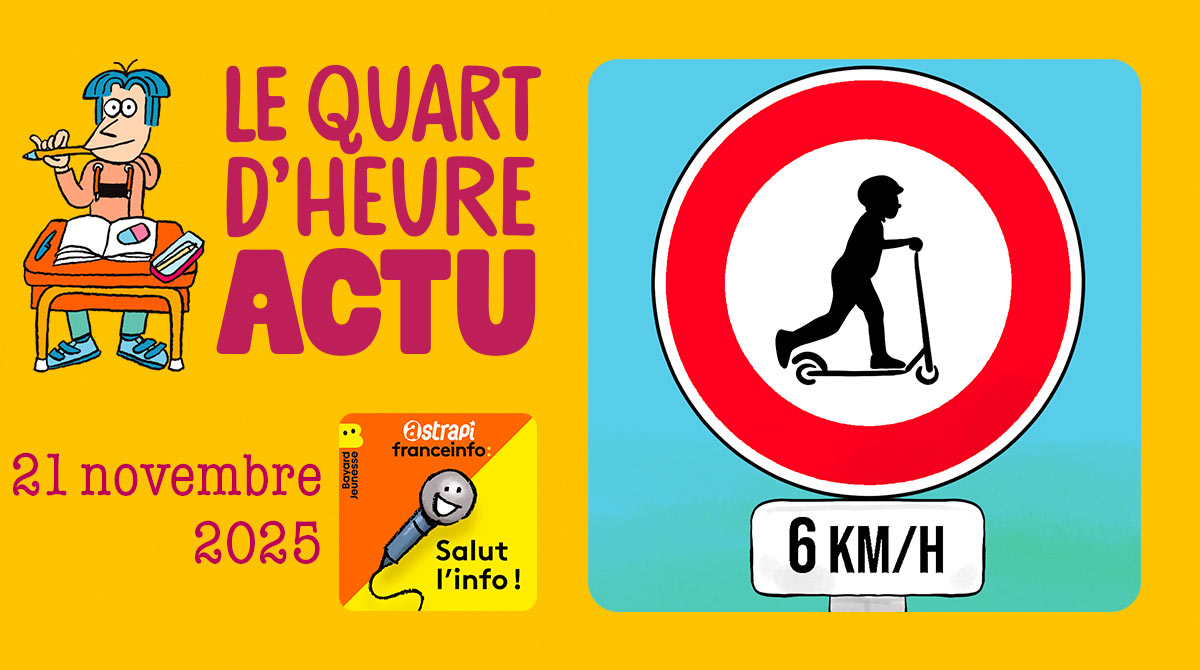 Quart d'heure Actu du 21 novembre 2025. Trottinettes en Slovaquie. Illustrations : El don Guillermo et Nikol.