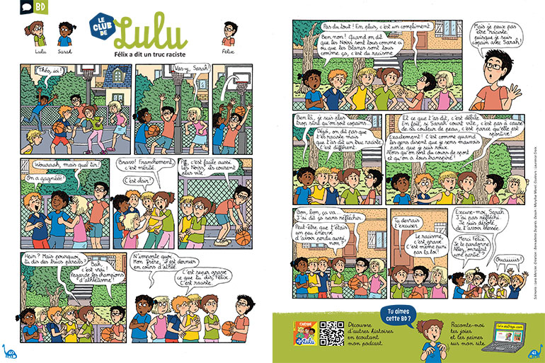 ”Le club de Lulu : Félix a dit un truc raciste”, BD extraite du magazine Astrapi n° 1064. Création : Bernadette Després. Dessin : Marylise Morel. Article "Racisme, différence, égalité : des outils pour en parler en classe".